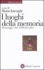 I luoghi della memoria. Personaggi e date dell'Italia unita