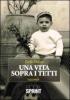 Una vita sopra i tetti