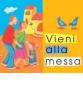 Vieni alla messa!
