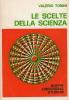Le scelte della scienza
