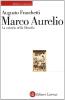 Marco Aurelio. La miseria della filosofia