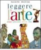 Leggere l'arte. Storia, linguaggi, epoche, stili