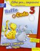 Libri per... imparare. Baffo e coda. Con espansione online. Per la 3� classe elementare