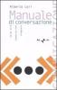 Manuale di conversazione. Guida alla comunicazione integrale
