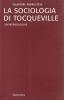La sociologia di Tocqueville. Un'introduzione