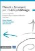 Metodi e Strumenti per il LifeCycleDesign. Come progettare prodotti a basso impatto ambientale