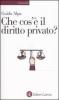 Che cos'� il diritto privato?