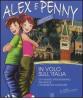 In volo sull'Italia. Un viaggio straordinario tra giochi e fantastiche avventure. Alex e Penny vol.1
