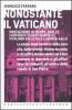 Nonostante il Vaticano