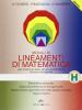 Lineamenti di matematica. Modulo H: Geometria razionale: dalla circonferenza ai triangoli simili. Trasformazioni geometriche nello spazio euclideo... Per il biennio