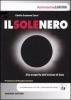 Il sole nero. Alla scoperta dell'eclisse di sole