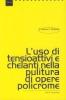 L' uso di tensioattivi e chelanti nella pulitura di opere policrome
