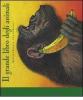 Il grande libro degli animali