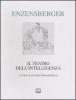Il teatro dell'intelligenza. Testo tedesco a fronte