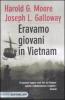 Eravamo giovani in Vietnam
