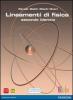 Lineamenti di fisica. Con espansione online. Per le Scuole superiori vol.1