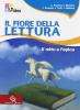 Il fiore della lettura. Il mito e l'epica. Per la Scuola media