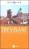 Trevisani. Guida ai migliori difetti e alle peggiori virt�