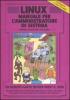Linux. Manuale per l'amministratore di sistema