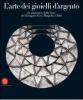 L' arte dei gioielli d'argento. Le minoranze della Cina, del Triangolo d'oro, Mongolia e Tibet. La Collezione di Ren� van der Star