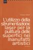 L' utilizzo della strumentazione laser per la pulitura delle superfici nei manufatti artistici