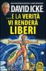 E la verit� vi render� liberi