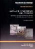 Mosaici e pavimenti del veneto. Province di Padova, Rovigo, Verona e Vicenza (I sec. a.C.-VI sec. a.C.)