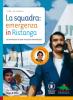 La squadra: emergenza in Ristanga. Con CD-ROM