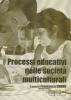 Processi educativi nelle societ� multiculturali
