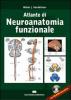 Altlante dei neuroanatomia funzionale. Ediz. italiana e inglese. Con CD-ROM