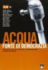 Acqua fonte di democrazia. Riflessioni e percorsi di partecipazione a partire dall'acqua