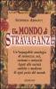 Un mondo di stravaganze