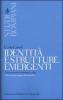 Identit� e strutture emergenti. Una prospettiva ontologica dalla Terza ricerca logica di Husserl
