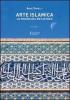 Arte islamica. La misura del metafisico vol.1