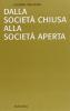 Dalla societ� chiusa alla societ� aperta