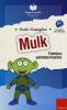 Mulk l'amico extraterrestre. Leggere facile. Storie a testa in su e a testa in gi�