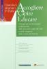 Accogliere capire educare. Manuale per la formazione professionale delle educatrici