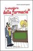 Lo stupidario della farmacia vol.2