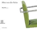 Mies van der Rohe. Architecture and design in Stuttgart, Barcelona, Brno. Ediz. inglese