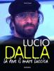 Lucio Dalla. L� dove il mare luccica
