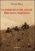 La domenica che anche Dio stava nascosto