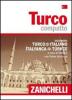 Turco. Dizionario compatto turco-italiano, italiano-turco