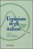 L' opinione degli italiani. Annuario 2009