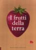 I frutti dell'orto