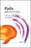 Parla affinch� ti veda