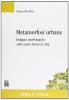 Metamorfosi urbane. Indagine morfologiche sulle nuove forme di citt�