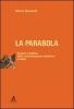 La parabola. Ascesa e declino della contrattazione collettiva in Italia