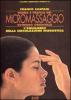 Teoria e pratica del micromassaggio estremo orientale