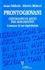 Prontogiovani. Centralino di aiuto per gli adolescenti. Cronaca di un'esperienza