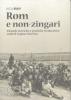 Rom e non-zingari. Vicende storiche e pratiche rieducative sotto il regime fascista